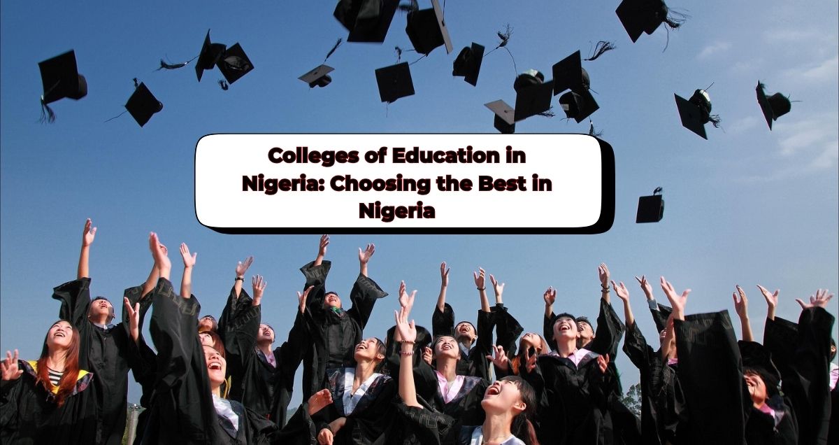 Colleges of Education in Nigeria Choosing the Best in Nigeria