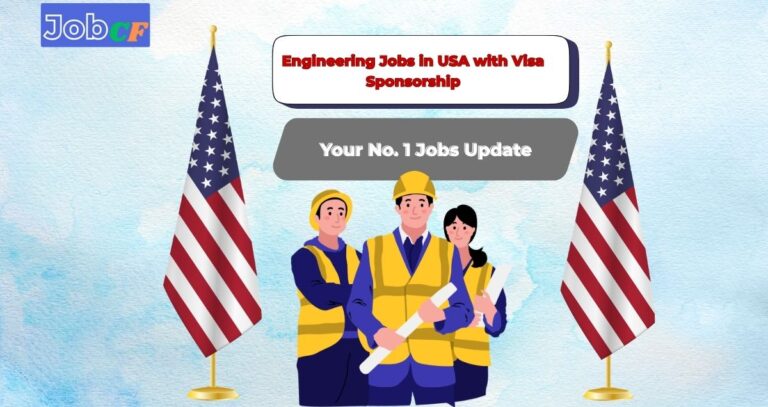 Engineering Jobs in USA with Visa Sponsorship